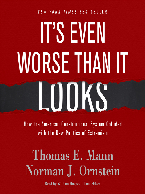 Title details for It's Even Worse Than It Looks by Thomas E. Mann - Available